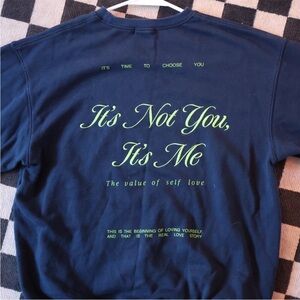 The Mayfair Group sweatshirt pullover top sweater it’s not you it’s me